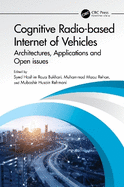 Cognitive Radio Based Internet of Vehicles: Architectures, Applications and Open Issues