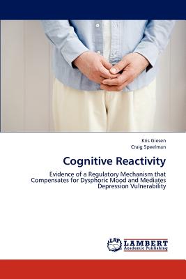 Cognitive Reactivity - Giesen Kris, and Speelman Craig