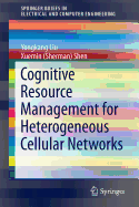 Cognitive Resource Management for Heterogeneous Cellular Networks