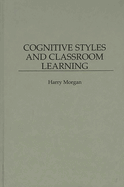 Cognitive Styles and Classroom Learning