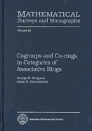 Cogroups and Co-Rings in Categories of Associative Rings