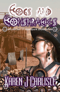 Cogs and Conspiracies: A collection of steampunk short stories