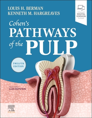 Cohen's Pathways of the Pulp - Berman, Louis H, and Hargreaves, Kenneth M, Dds, PhD