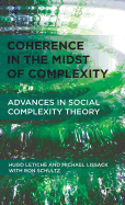 Coherence in the Midst of Complexity: Advances in Social Complexity Theory