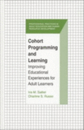 Cohort Programming and Learning: Improving Educational Experience for Adult Learners