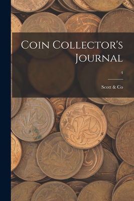 Coin Collector's Journal; 4 - Scott & Co (Creator)