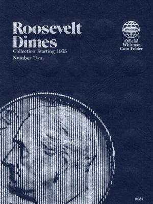 Coin Folders Dimes: Roosevelt Collection Starting 1965 Number Two - Whitman