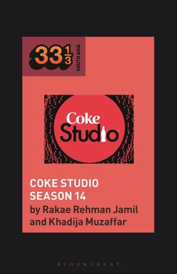 Coke Studio (Season 14) - Jamil, Rakae Rehman, and Sarrazin, Natalie (Editor), and Muzaffar, Khadija