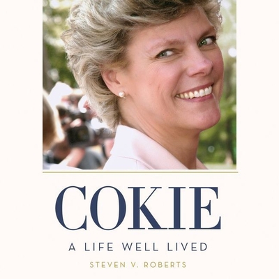 Cokie: A Life Well Lived - Roberts, Steven V (Read by)