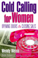 Cold Calling for Women: Opening Doors and Closing Sales