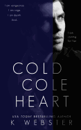 Cold Cole Heart
