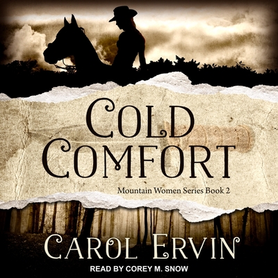 Cold Comfort - Snow, Corey M (Read by), and Ervin, Carol