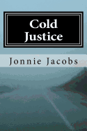 Cold Justice: A Kali O'Brien Novel of Legal Suspense