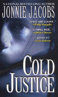 Cold Justice - Jacobs, Jonnie