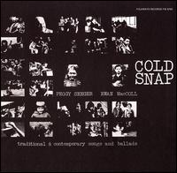Cold Snap - Ewan MacColl/Peggy Seeger