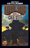 Cold Steel: Bolos Book 6 - Laumer, Keith (Creator)