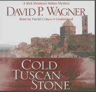 Cold Tuscan Stone - Wagner, David P, and Poisoned Pen Press (Prologue by), and Colacci, David (Read by)