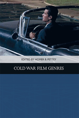 Cold War Film Genres - Pettey, Homer B. (Editor)