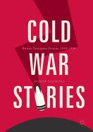 Cold War Stories: British Dystopian Fiction, 1945-1990