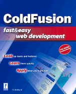 Coldfusion Web Development Fast and Easy