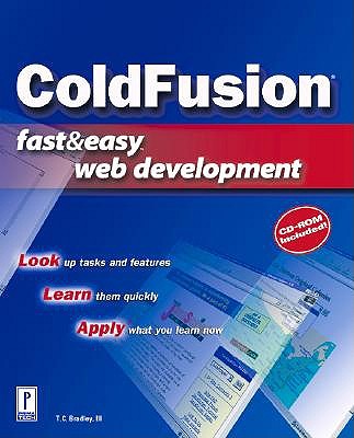 Coldfusion Web Development Fast and Easy - Bradley, T.C.