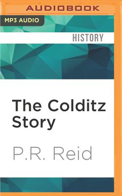 Colditz Story - Reid, P. R.