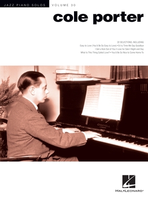 Cole Porter: Jazz Piano Solos Series Volume 30 - Porter, Cole (Composer), and Edstrom, Brent