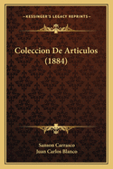 Coleccion De Articulos (1884)