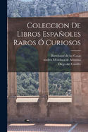 Coleccion de Libros Espaoles Raros  Curiosos