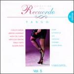 Coleccion del Recuerdo, Vol. 5: Tangos - Various Artists
