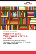 Coleccion Suma Veracruzana y Revista Jarocha