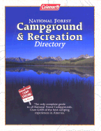 Coleman National Forest Campground and Recreation Directory: The Only Complete Guide to All National Forest Campgrounds
