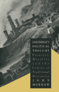 Coleridge's Political Thought: Property, Morality and the Limits of Traditional Discourse