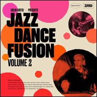 Colin Curtis Presents Jazz Dance Fusion, Vol. 2 - Colin Curtis