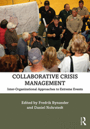 Collaborative Crisis Management: Inter-Organizational Approaches to Extreme Events