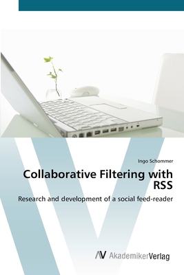 Collaborative Filtering with RSS - Schommer, Ingo