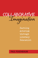 Collaborative Imagination: Earning Activism Through Literacy Education