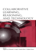 Collaborative Learning, Reasoning, and Technology