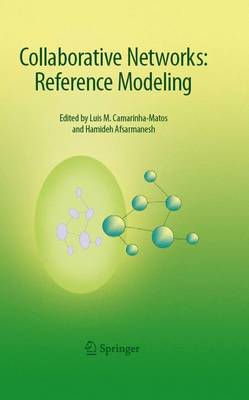 Collaborative Networks: Reference Modeling - Camarinha-Matos, Luis M (Editor), and Afsarmanesh, Hamideh (Editor)