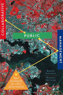 Collaborative Public Management: New Strategies for Local Governments