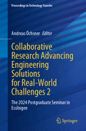 Collaborative Research Advancing Engineering Solutions for Real-World Challenges 2: The 2024 Postgraduate Seminar in Esslingen