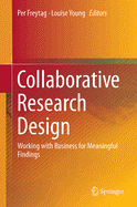 Collaborative Research Design: Working with Business for Meaningful Findings