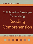 Collaborative Strategies for Teaching Reading Comprehension: Maximizing Your Impact