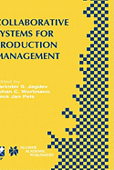 Collaborative Systems for Production Management: IFIP TC5 / WG5.7 Eighth International Conference on Advances in Production Management Systems September 8-13, 2002, Eindhoven, The Netherlands