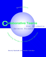 Collaborative Teams for Students with Severe Disabilities Integrating - York-Barr, Jennifer, Dr., PH.D., and Rainforth, Beverly
