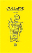 Collapse: Philosophical Research and Development: Numerical Materialism Volume I - Mackay, Robin (Editor), and Carr, Michael (Editor)