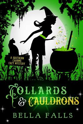 Collards & Cauldrons - Falls, Bella