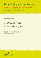 Collecam dos Papeis Anonymos: Editada por Hans Fernndez e Pascal Striedner