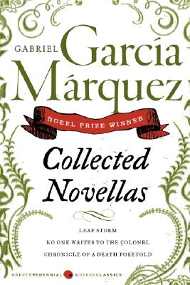 Collected Novellas - Garcia Marquez, Gabriel