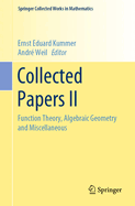 Collected Papers II: Function Theory, Algebraic Geometry and Miscellaneous